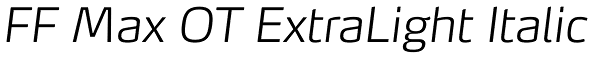 FF Max OT ExtraLight Italic Font