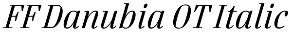 FF Danubia OT Italic Font