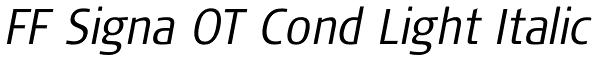 FF Signa OT Cond Light Italic Font