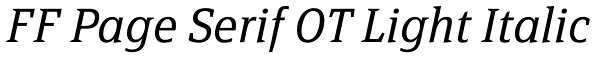FF Page Serif OT Light Italic Font