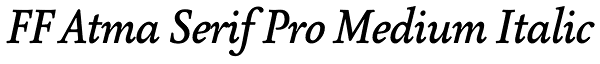 FF Atma Serif Pro Medium Italic Font