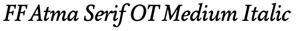 FF Atma Serif OT Medium Italic Font