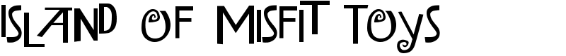 Island of Misfit Toys Font