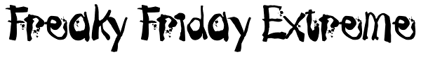 Freaky Friday Extreme Font