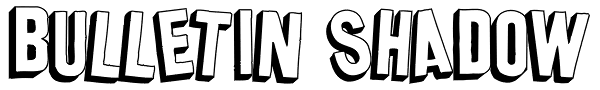 Bulletin Shadow Font