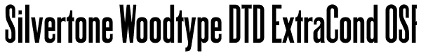 Silvertone Woodtype DTD ExtraCond OSF Font