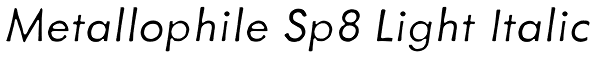 Metallophile Sp8 Light Italic Font