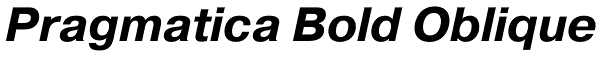 Pragmatica Bold Oblique Font