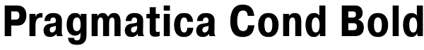 Pragmatica Cond Bold Font