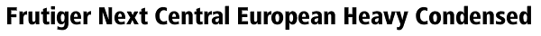 Frutiger Next Central European Heavy Condensed Font