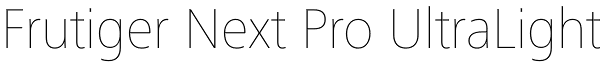 Frutiger Next Pro UltraLight Font