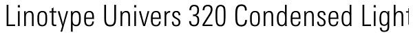 Linotype Univers 320 Condensed Light Font