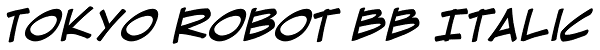 Tokyo Robot BB Italic Font