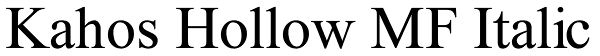 Kahos Hollow MF Italic Font