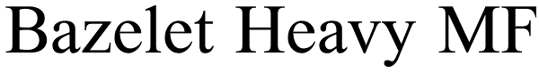 Bazelet Heavy MF Font