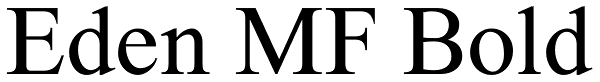 Eden MF Bold Font