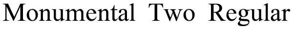 Monumental Two Font | Font Spy