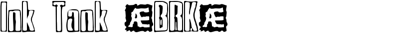 Ink Tank (BRK) Font