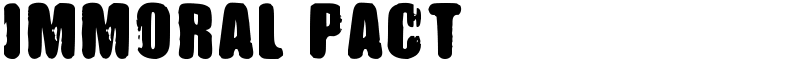 IMMORAL PACT Font