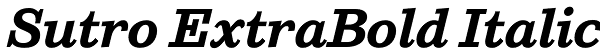 Sutro ExtraBold Italic Font