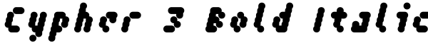 Cypher 3 Bold Italic Font