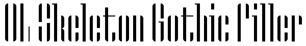 OL Skeleton Gothic Filler Font