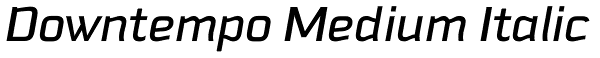 Downtempo Medium Italic Font