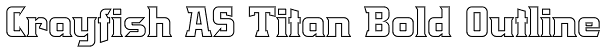 Crayfish AS Titan Bold Outline Font