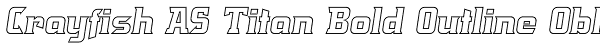 Crayfish AS Titan Bold Outline Obl Font