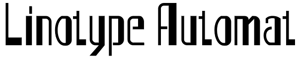 Linotype Automat Font