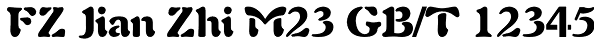 FZ Jian Zhi M23 GB/T 12345 Font