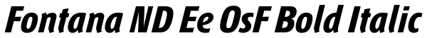 Fontana ND Ee OsF Bold Italic Font