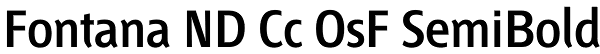 Fontana ND Cc OsF SemiBold Font