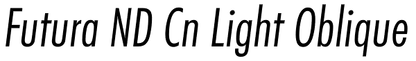 Futura ND Cn Light Oblique Font