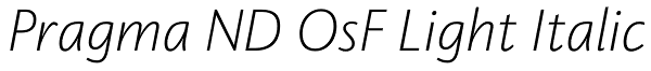 Pragma ND OsF Light Italic Font