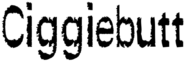 Ciggiebutt Font