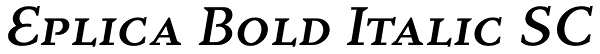 Eplica Bold Italic SC Font