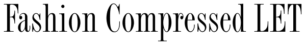 Fashion Compressed LET Font