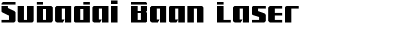 Subadai Baan Laser Font