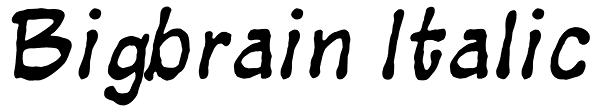 Bigbrain Italic Font