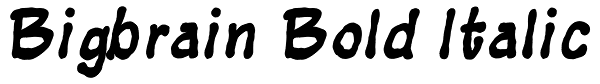 Bigbrain Bold Italic Font