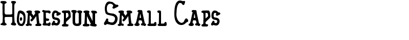 Homespun Small Caps Font