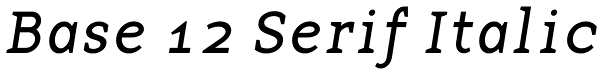 Base 12 Serif Italic Font