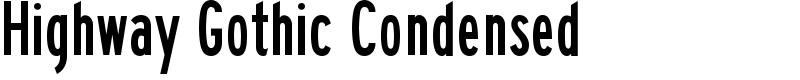 Highway Gothic Condensed Font