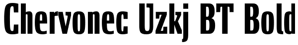 Chervonec Uzkj BT Bold Font