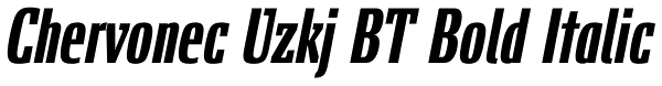 Chervonec Uzkj BT Bold Italic Font