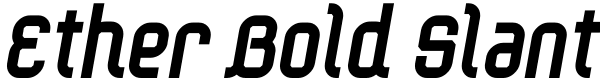 Ether Bold Slant Font