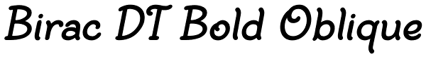 Birac DT Bold Oblique Font