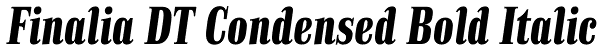 Finalia DT Condensed Bold Italic Font