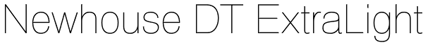 Newhouse DT ExtraLight Font